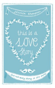 This Is a Love Story - Jessica Thompson