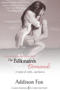 The Billionaire's Demands  - Addison Fox