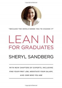 Lean In: For Graduates - Sheryl Sandberg