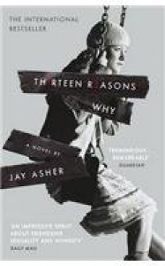 Thirteen Reasons Why - Jay Asher