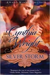 Silver Storm (The Raveneau Novels #1) - Cynthia Wright