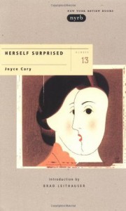 Herself Surprised - Joyce Cary, Brad Leithauser