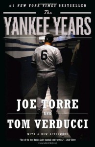 The Yankee Years - Joe Torre, Tom Verducci