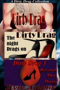 A Dirty Drag Collection - Kyle Adams