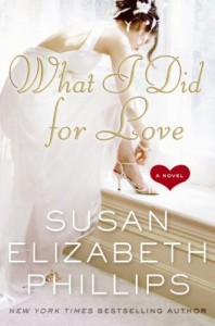 What I Did for Love: A Novel - Susan Elizabeth Phillips