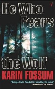 He Who Fears The Wolf - Karin Fossum