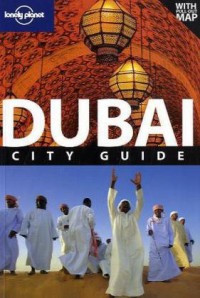 Dubai (City Guide) - John Vlahides, Matthew Lee