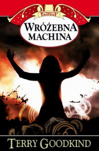 Wróżebna machina - Terry Goodkind