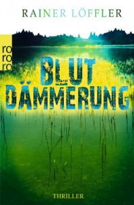 Blutdämmerung - Rainer Löffler