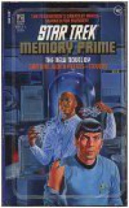 Memory Prime (Star Trek, Book 42) - Gar Reeves-Stevens;Judith Reeves-Stevens