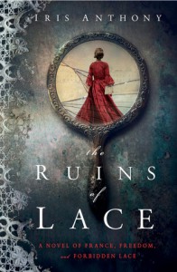 The Ruins of Lace - Iris Anthony