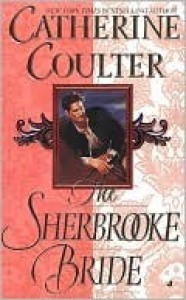 The Sherbrooke Bride (Brides, #1) - Catherine Coulter