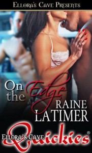 On the Edge - Raine Latimer