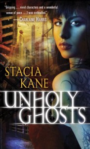 Unholy Ghosts  - Stacia Kane