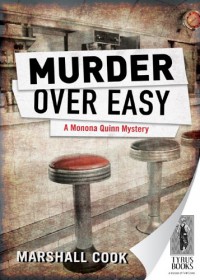 Murder Over Easy (Monona Quinn Mystery, 1) - Marshall Cook