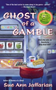 Ghost of a Gamble - Sue Ann Jaffarian