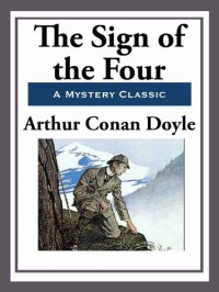 The Sign of the Four -  Arthur Conan Doyle