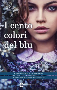 I cento colori del blu (eNewton Narrativa) - Amy Harmon