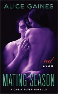 Mating Season: A Cabin Fever Novella - Alice Gaines