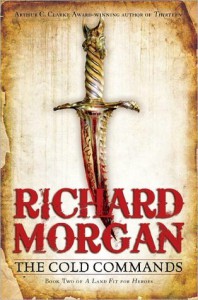 The Cold Commands  - Richard K. Morgan