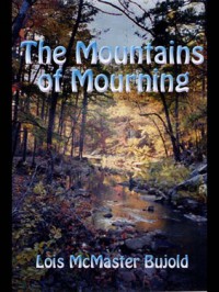 The Mountains of Mourning (Vorkosigan Saga) - Lois McMaster Bujold