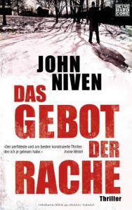 Das Gebot der Rache: Thriller - John Niven
