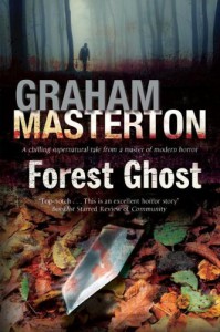 Forest Ghost: A novel of horror and suicide in America and Poland - Graham Masterton