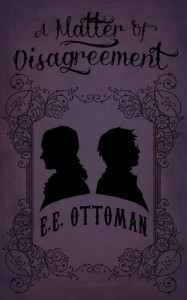 A Matter of Disagreement - E.E. Ottoman