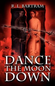 Dance the Moon Down - R.L. Bartram