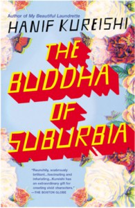 The Buddha of Suburbia - Hanif Kureishi