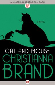 Cat and Mouse: A Novel - Christianna Brand