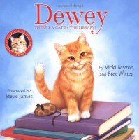 Dewey - Vicki Myron, Bret Witter, Steve James