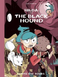 Hilda and the Black Hound - Luke Pearson