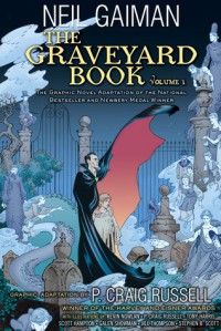 The Graveyard Book Graphic Novel, Volume 1 - Neil Gaiman, P. Craig Russell