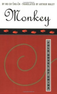 Monkey: The Journey to the West - Hu Shih, Wu Cheng'en, Arthur Waley