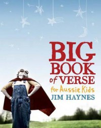 The Big Book of Verse for Aussie Kids - Jim Haynes