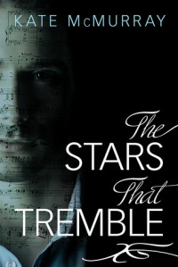 The Stars that Tremble - Kate McMurray
