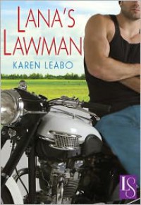 Lana's Lawman: A Loveswept Classic Romance - Karen Leabo