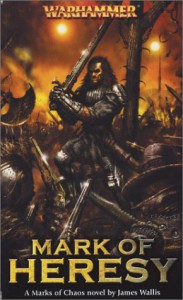 Mark of Heresy - James Wallis