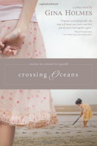 Crossing Oceans - Gina Holmes