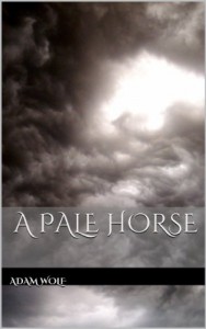 A PALE HORSE - Adam Wolf