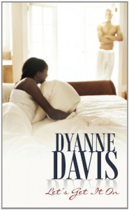 Let's Get It On (Indigo) - Dyanne Davis