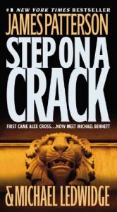 Step On a Crack - James Patterson, Michael Ledwidge