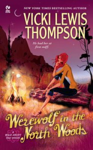 Werewolf in the North Woods (Wild About You #2) - Vicki Lewis Thompson