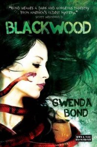 Blackwood. Gwenda Bond - Gwenda Bond