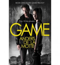 Game  - Neil Smith, Anders de la Motte