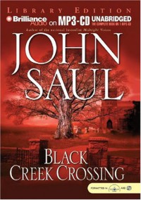 Black Creek Crossing - John Saul, Dick Hill