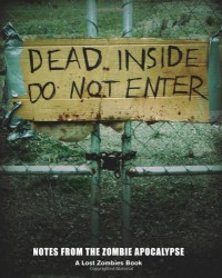 Dead Inside: Do Not Enter: Notes from the Zombie Apocalypse - Lost Zombies, Adrian Chappell