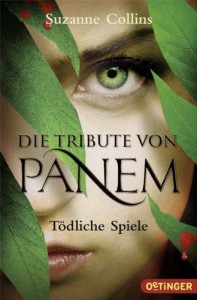 Tödliche Spiele (Die Tribute von Panem, #1) - Sylke Hachmeister, Peter Klöss, Suzanne  Collins