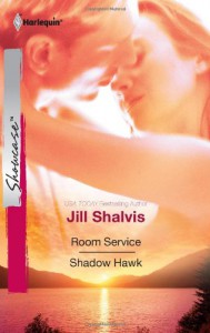 Room Service & Shadow Hawk - Jill Shalvis